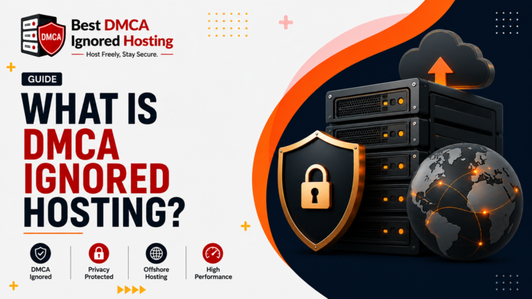 What Is DMCA Ignored Hosting
