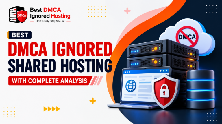 Best DMCA Ignored Shared Hosting